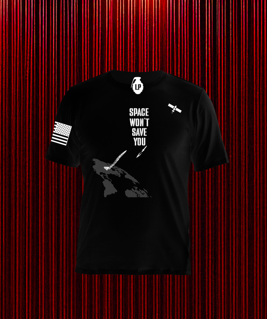 Back of Loaded Package tactical shirt featuring F-15 jet shooting down a satellite with bold text 'Space Won’t Save You' — military-themed design representing airpower and American strength.